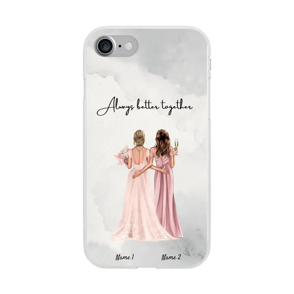 Bride with maid of honor / bridesmaid - Customized Phone Case