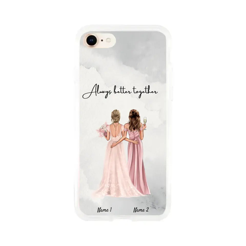 Bride with maid of honor / bridesmaid - Customized Phone Case