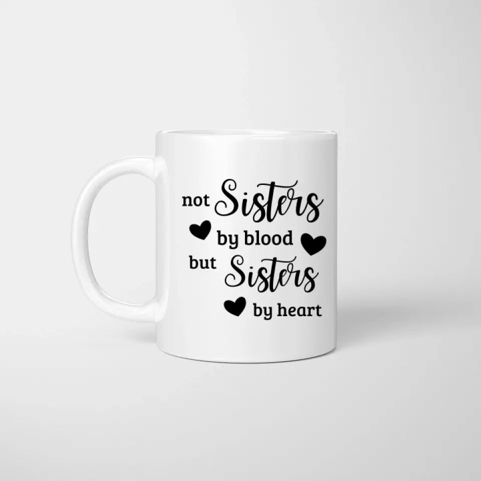 Sisters by blood - personalized mug